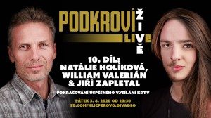 Podkroví Live (10) - Natálie Holíková, William Valerián & Jiří Zapletal (záznam)