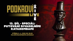 Podkroví Live (13) - speciál: Putování divadelními katakombami (záznam)