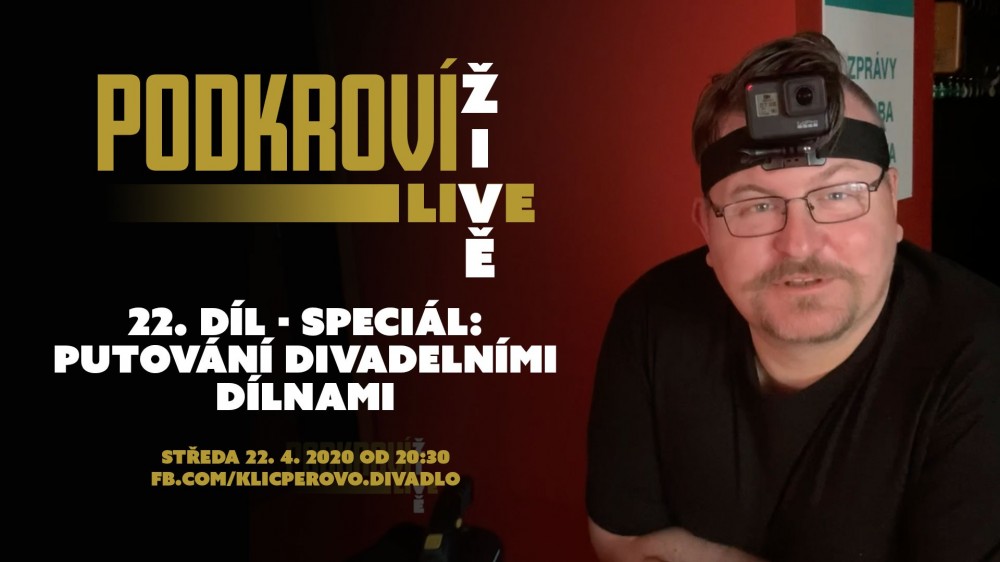 Podkroví Live (22) - Putování divadelními dílnami (záznam)
