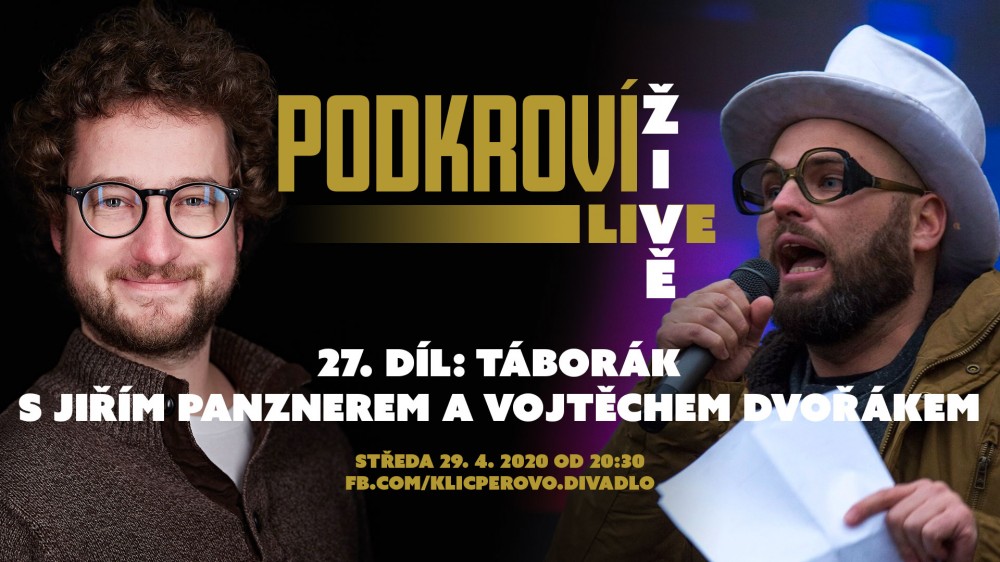 Podkroví Live (27) - Táborák s Jiřím Panznerem a Vojtěchem Dvořákem (záznam)