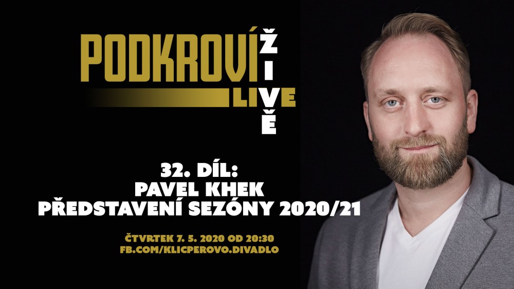 Podkroví Live (32) - Pavel Khek - Představení sezóny 2020/21