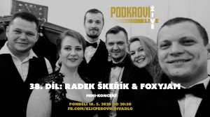Podkroví Live (38) - Radek Škeřík & FoxyJam - minikoncert (záznam)