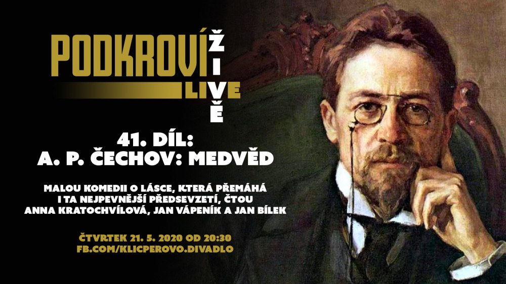 Podkroví Live (41) - A. P. Čechov: Medvěd (záznam)