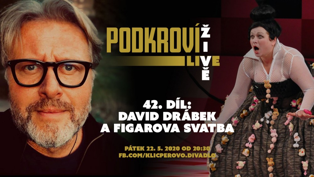 Podkroví Live (42) - David Drábek a Figarova svatba