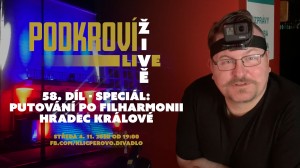 Podkroví Live (57) - Putování po Filharmonii Hradec Králové