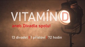 VITAMÍN D aneb Divadla spolu!