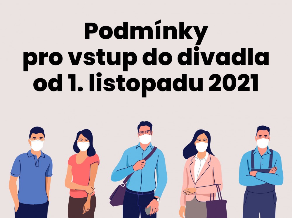 Aktualizováno: Podmínky pro vstup do divadla
